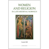 Women and Religion in Late Medieval Norwich