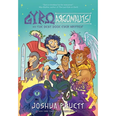 Gyro and the Argonauts! Aka the Best Book Ever Written*: *About a Kid Named After a Sandwich Volume 1