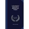 A Text-Book of Electricity in Medicine and Surgery