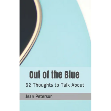 Out of the Blue Revised: 52 Thoughts to Talk About