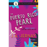 The Puerto Rico Pearl (An Ainsley Walker Gemstone Travel Mystery)