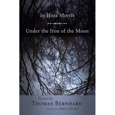 In Hora Mortis / Under the Iron of the Moon: Poems