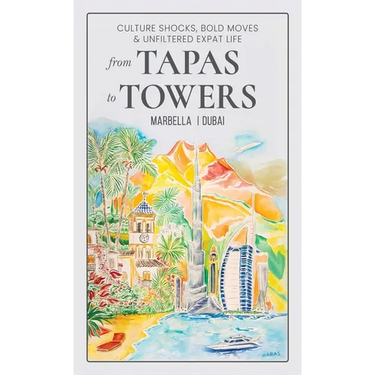 From Tapas To Towers: Culture Shocks, Bold Moves & Unfiltered Expat Life