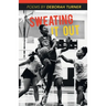 Sweating It Out