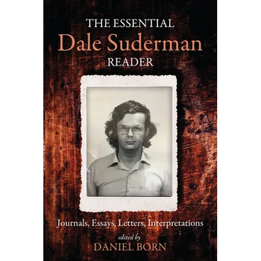 The Essential Dale Suderman Reader