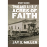 Two and a Half Acres of Faith Study Guide