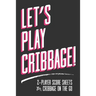 Let's Play Cribbage!: 2-Player Score Sheets for Cribbage On-The-Go