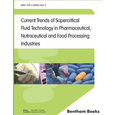 Current Trends of Supercritical Fluid Technology in Pharmaceutical, Nutraceutical and Food Processing Industries