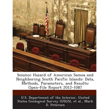 Seismic Hazard of American Samoa and Neighboring South Pacific Islands: Data, Methods, Parameters, and Results: Open-File Report 2012-1087