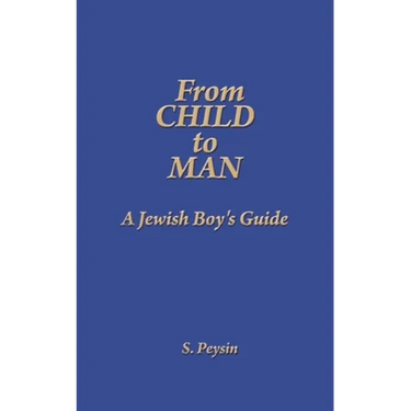 From Child to Man: A Jewish Boy's Guide