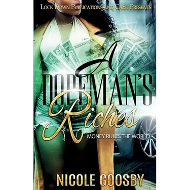 A Dopeman's Riches: Money Rules the World
