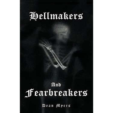 Hellmakers and Fearbreakers