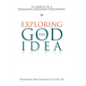 Exploring the God Idea: In Search of a Pragmatic Religious Philosophy