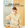 Make & Freeze: The Ultimate Guide to Family-Friendly Meal Prep