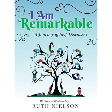 I Am Remarkable: A Journey of Self-Discovery