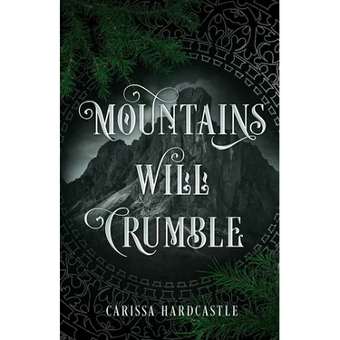 Mountains Will Crumble