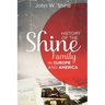 History of the Shine Family in Europe and America