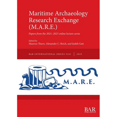 Maritime Archaeology Research Exchange (M.A.R.E.): Papers from the 2021-2023 online lecture series