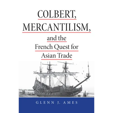 Colbert, Mercantilism & French