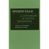 Sports Talk: A Dictionary of Sports Metaphors