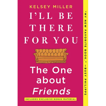 I'll Be There for You: The One about Friends