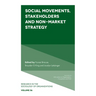 Social Movements, Stakeholders and Non-Market Strategy