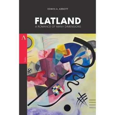 Flatland: A Romance of Many Dimensions