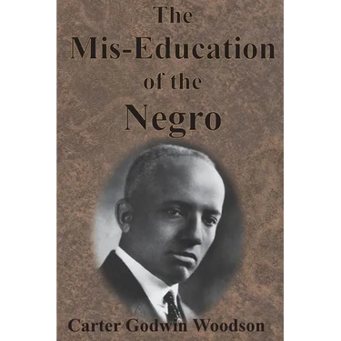 The Mis-Education of the Negro
