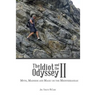 The Idiot and the Odyssey II: Myth, Madness and Magic on the Mediterranean