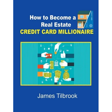 How to Become a Real Estate Credit Card Millionaire