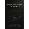 Thinking God's Thoughts: Johannes Kepler and the Miracle of Cosmic Comprehensibility