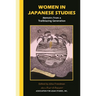Women in Japanese Studies: Memoirs from a Trailblazing Generation