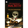 The Tragedy of Macbeth