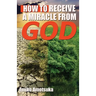 How To Receive A Miracle From God