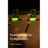 Semiconductor Symphonies: Understanding the Physics of Solid-State Electronics