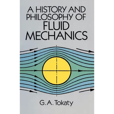 A History and Philosophy of Fluid Mechanics