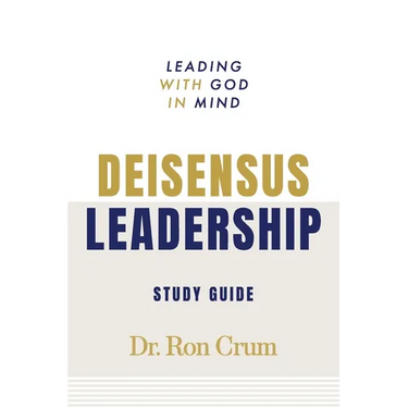Deisensus Leadership Study Guide: Leading with God in Mind
