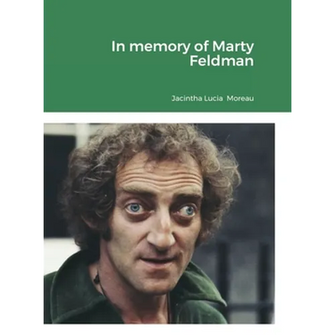 In memory of Marty Feldman