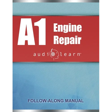 ASE Engine Repair Test - A1 AudioLearn: Complete Audio Review for the Automotive Service Excellence ASE A1 Test