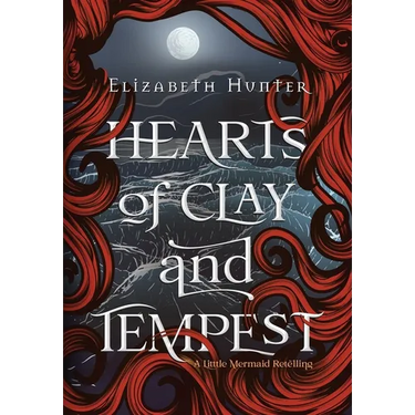 Hearts of Clay and Tempest