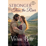 Stronger Than the River