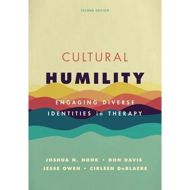 Cultural Humility: Engaging Diverse Identities in Therapy