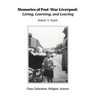 Memories of Post-War Liverpool: Living, Learning, and Leaving