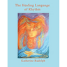 The Healing Language of Rhythm