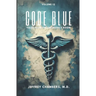 Code Blue: Tales From the Emergency Room: Volume 12