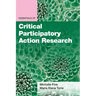Essentials of Critical Participatory Action Research