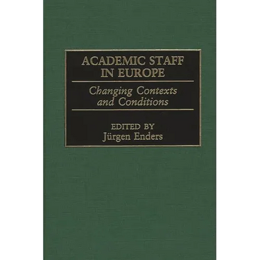 Academic Staff in Europe: Changing Contexts and Conditions