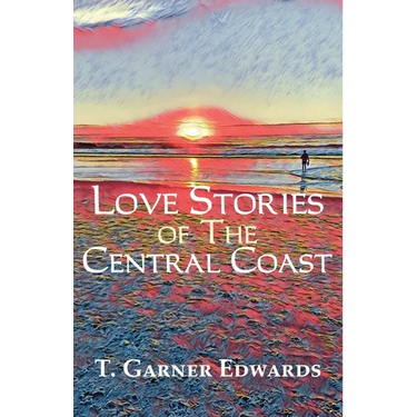 Love Stories of The Central Coast