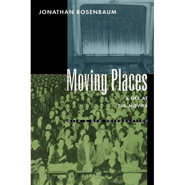 Moving Places: A Life at the Movies