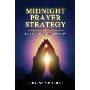 Midnight Prayer Strategy: Unraveling the Mystery